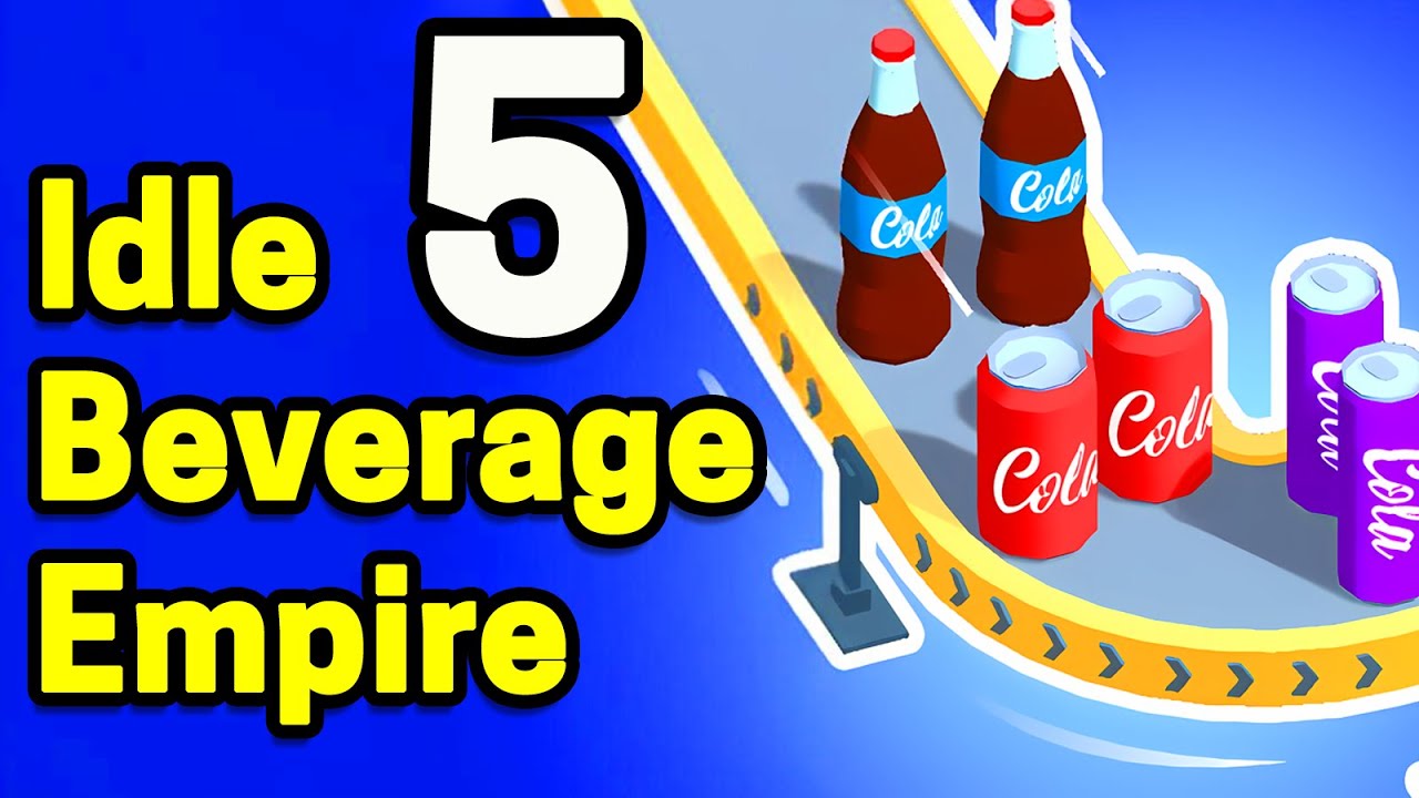 Idle Beverage Empire Part 5 Gameplay Walkthrough | iOS, Android ...