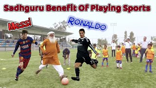 Sadhguru explains why playing sports is very important and sticking to the rules!