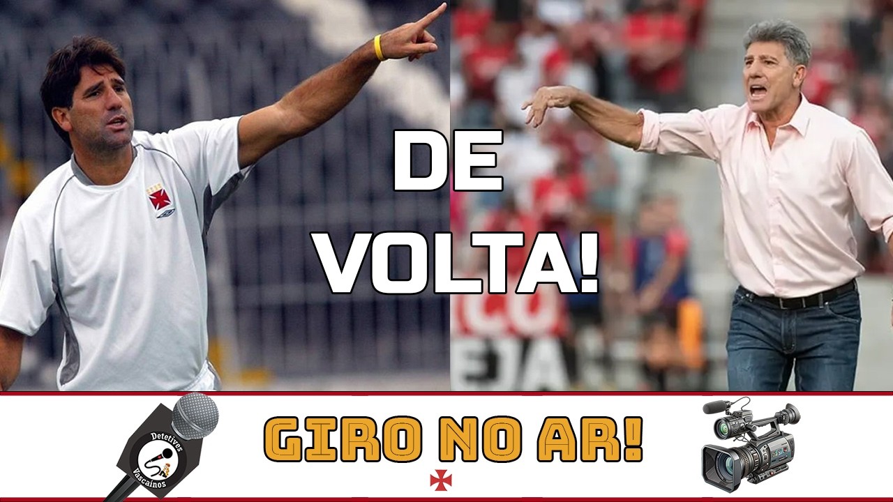 MAIS DETALHES DA CHEGADA DE RENATO AO VASCO. O QUE SE DESENHA PELA FRENTE? AS MISSÕES E DESAFIOS!