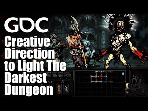 A Torch in the Dark: Using Creative Direction to Light The Darkest Dungeon