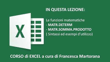 EXCEL tutorial 7L : Funzioni MATR.DETERM e MATR.SOMMA.PRODOTTO