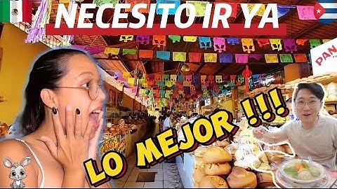 CUBAN REACTS TO MARKET FOOD IN OAXACA/ THE BEST?*** everything looks so delicious!!!🤤 ***