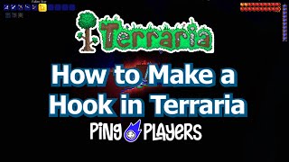 How to Make a Hook in Terraria (Grappling Guide for Beginners)