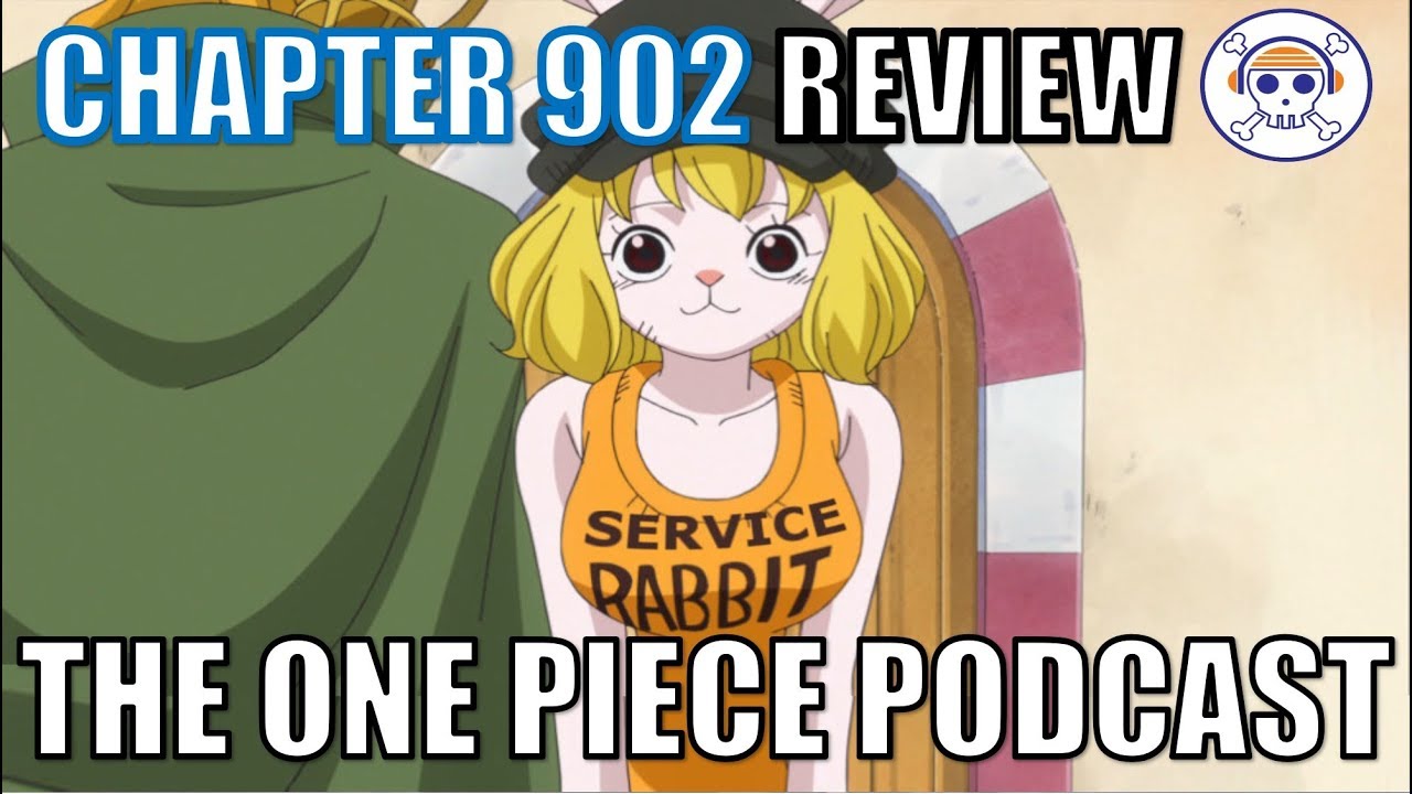 The One Piece Podcast Episode 516 Fan Service Animal Chapter 902 Youtube