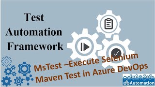 How to set up Selenium Maven Project and trigger Release in DevOps