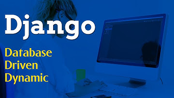 Django - Database Driven Dynamic | Projects in Django | Python Django Tutorial | Eduonix