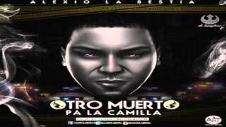 Otro Muerto Pa La Camilla- Alexio La Bestia (AUDIO)