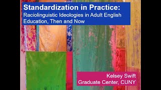Standardization in Practice: Raciolinguistic Ideologies in Adult English Education, Then and Now