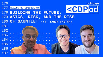 Building the Future: ASICs, Risk, & Rise of Gauntlet feat. Tarun Chitra - Coinbase Developer Podcast
