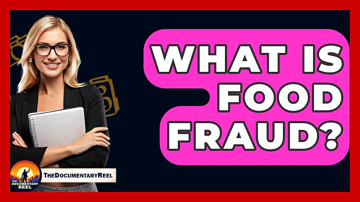 What Is Food Fraud? - The Documentary Reel