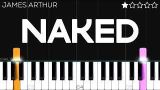 James Arthur - Naked | EASY Piano Tutorial