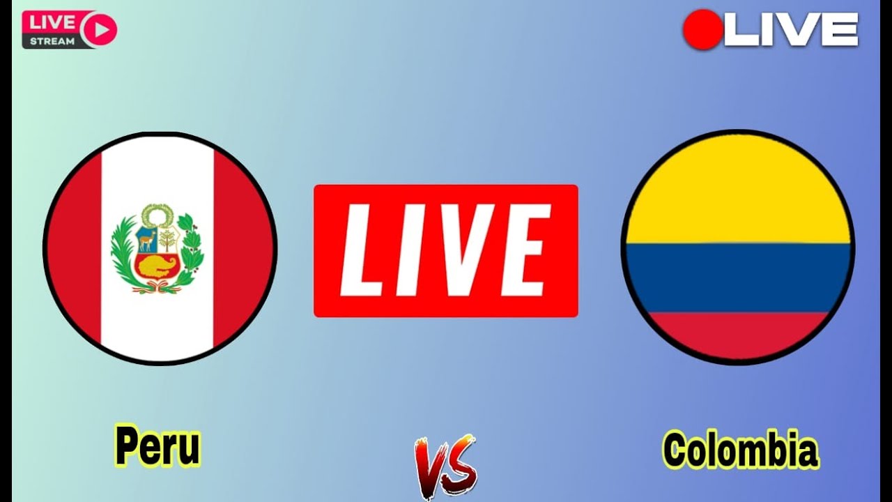 live-peru-vs-colombia-today-live-match-colombia-vs-peru-fifa-world