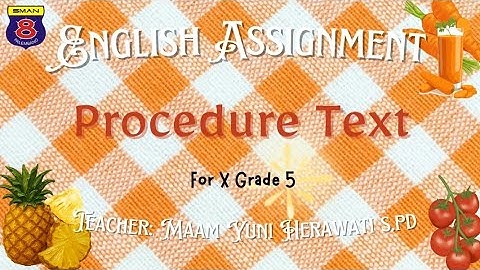 "Procedure Text" || How to make healty juice (English Assignment)