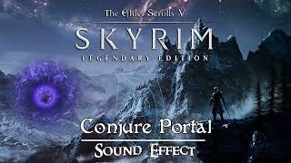 The Elder Scrolls V: Skyrim | Conjure Portal [Sound Effect]