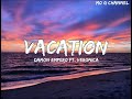 VACATION - Damon Empero ft. Veronica (Lyrics)