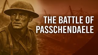 The Battle of Passchendaele – Where Soldiers Drowned in Mud (1917, Belgium)