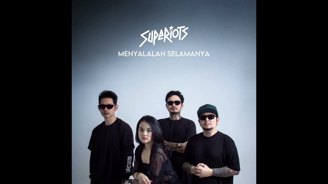Superiots - Menyalalah Selamanya