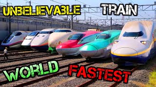 Unbelievable Fastest Train in the World
