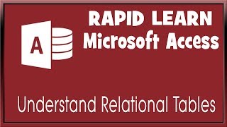 Rapid Learning | Understanding Relational Database Design | Microsoft Access Course