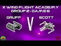 X Wing Flight Academy Season 3: Group 2 - Game 6 - Empire V Rebels