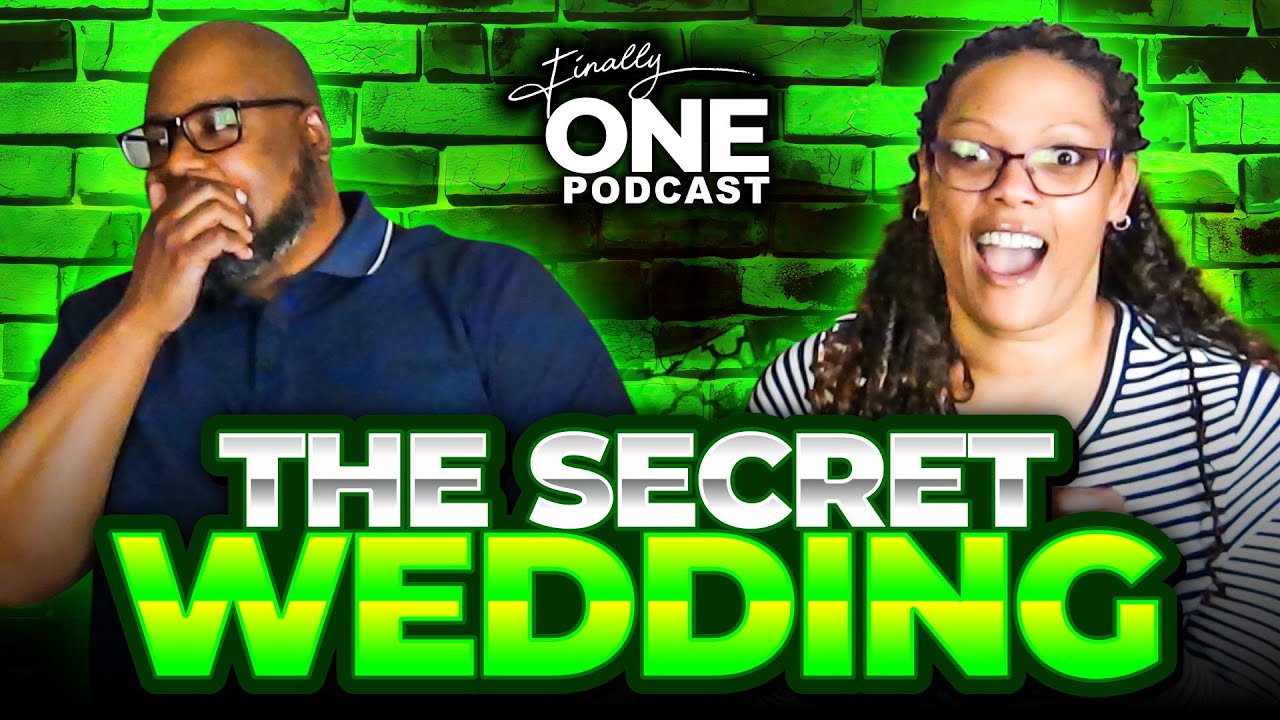 The Secret Wedding (Finally One Podcast Ep10) YouTube