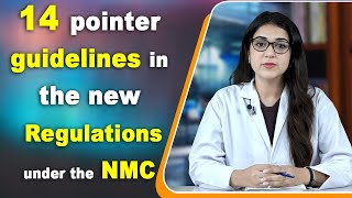 14 pointer guidelines in the new Regulations under the NMC