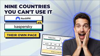 NordVPN vs Kaspersky VPN — The Nine Countries You Can't Use It In (2026) screenshot 4
