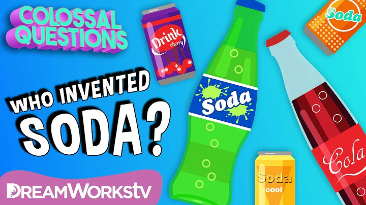 Who Invented Soda? | COLOSSAL QUESTIONS