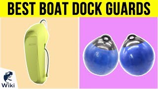 10 Best Boat Dock Guards 2019
