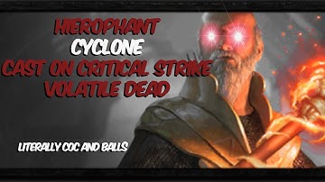 Path of Exile - Cyclone Cast on Crit Volatile Dead Hierophant