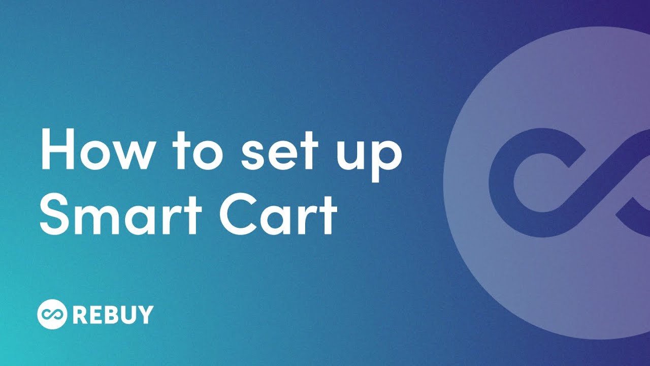 How to set up Rebuy Smart Cart Rebuy Help Center YouTube