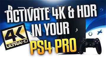 Tutorial: How to activate 4K and HDR in your Play Station 4 Pro (Ps4 Pro) for your 4k Television