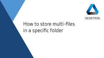 How to store multi-files in a specific folder // DEWETRON Academy