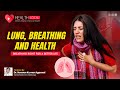 Second Podcast with Dr. Naveen Agarwal- Lung &amp; Breathing Problems in India