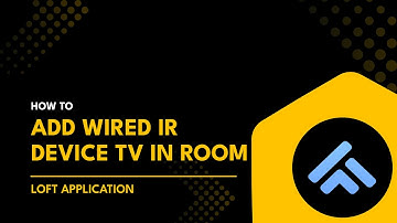 How to Add Wired IR Device TV in Room in Loft App | Loft App Me Wired IR Device TV Kaise Add Kare