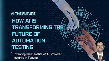 How AI is Transforming the Future of Automation Testing