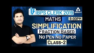 IBPS Clerk 2019 & All Banking Exam | Maths | Simplification | Fraction Based