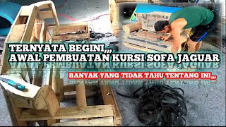 Proses awal membuat kursi sofa jaguar mini || Ternyata....