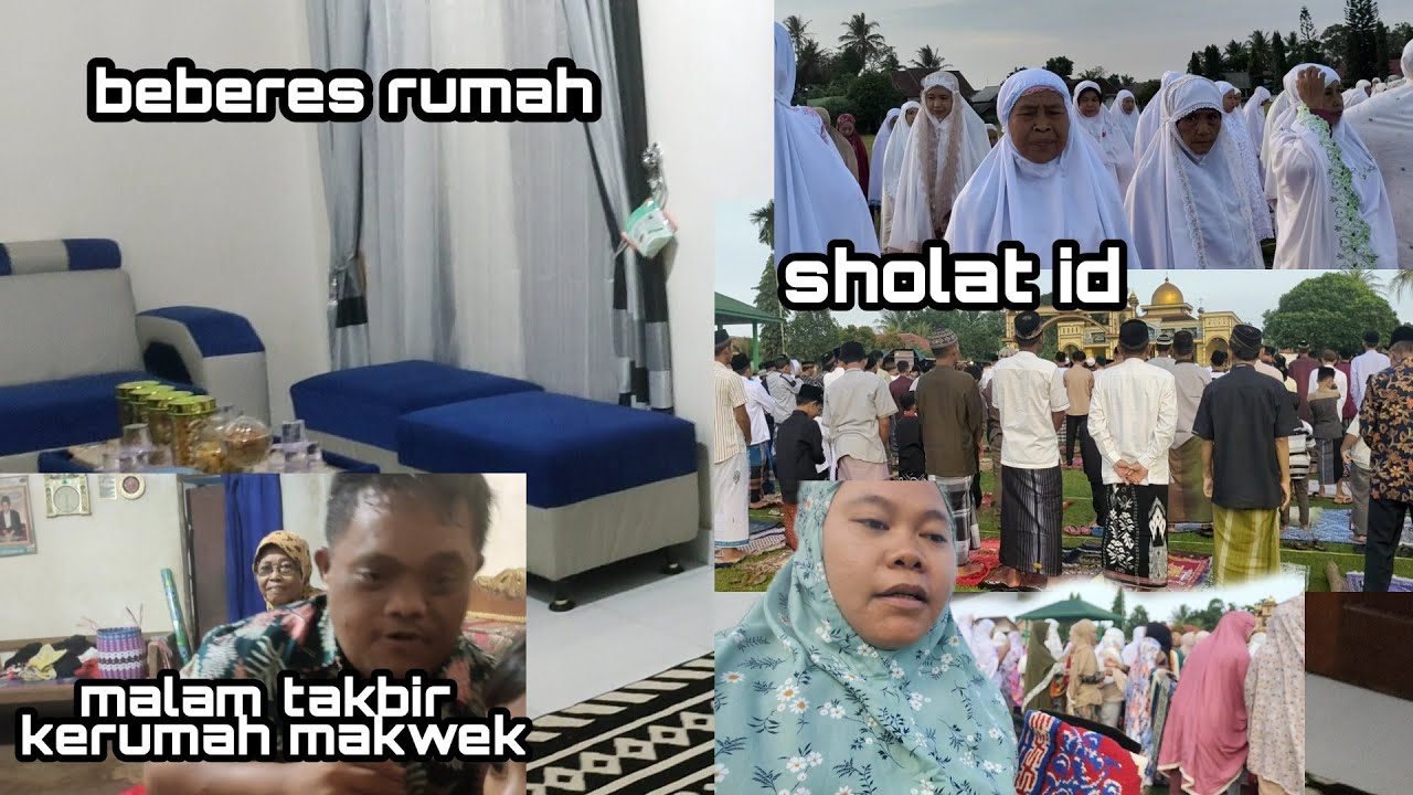 bersih bersih rumah || sholat idul Fitri di lapangan 2 Mei 2022