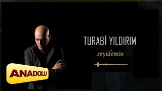 Turabi Yıldırım - Seyidemin I Umudun Çocukları © 2023 Anadolu Müzik