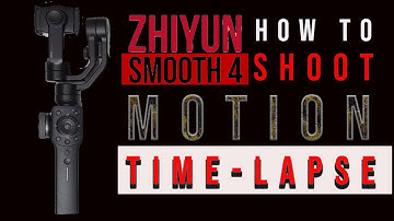 How To Shoot Motion Timelapse II Zhiyun Smooth 4 II iPhone 11