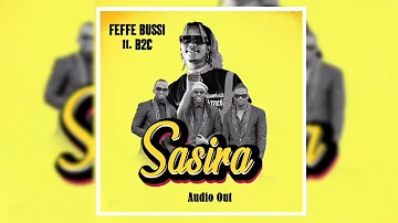 Feffe Bussi ft B2c - Sasira NEW UGANDAN MUSIC LATEST 2022