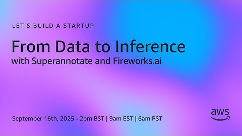 From Data to Inference with Superannotate and Fireworks.ai | Let