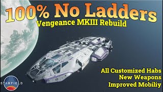 The Vengeance MK III: Rebuild. No More Ladders, All Custom Habs from the Latest Update, New Design