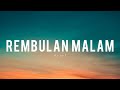 Arief - Rembulan Malam | Lirik