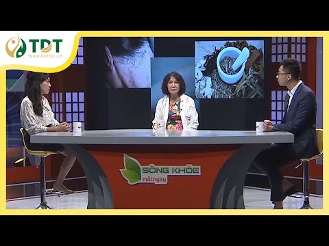 TDT - Sống khỏe mỗi ngày VTV2 - Đẩy lùi viêm da cơ địa, vảy nến tại Trung tâm Thuốc dân tộc