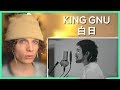 King Gnu - 白日 - リアクション動画 - Hakujitsu - Reaction Video | FANNIX