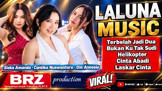 Download lagu DIN ANNESIA Terbelah Jadi Dua, Bukan Ku Tak Sudi, Helikopter | BRZPRODUCTION × LALUNA MUSIC VIRAL 🔥