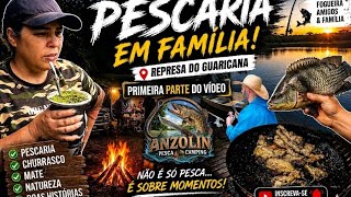 Anzolin Pesca e Camp: Aventura com Chuva, Mate Amargo e Peixe na Linha!