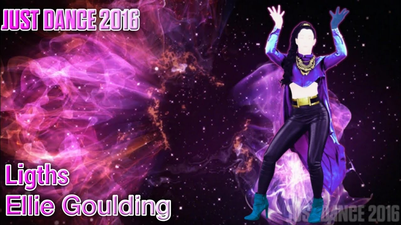 Just Dance 2016 Ligths Ellie Goulding YouTube